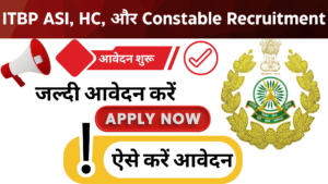 ITBP ASI, HC, और Constable Recruitment 2024: आवेदन प्रक्रिया, पात्रता और महत्वपूर्ण जानकारी